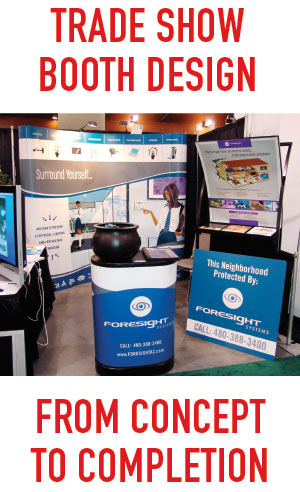 trade show themed graphics and display backdrops, custom interactive games. and more. Professional trade show design  company in Mesa, Gilbert, Chandler AZ